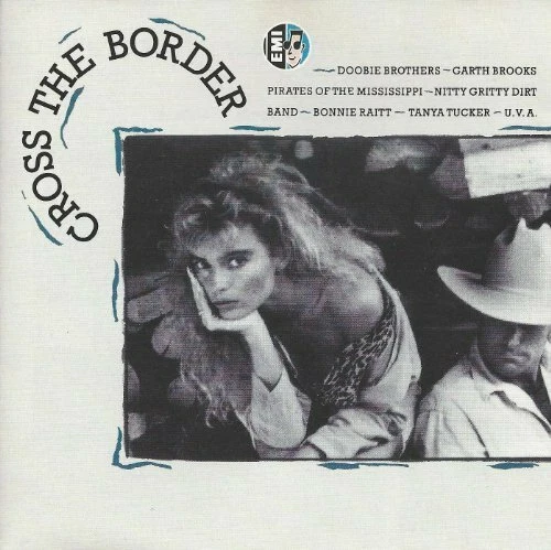 Cross the Border (1991, EMI) Doobie Brothers, Lacy J. Dalton, Garth Brook.. [CD] - Bild 1 von 1