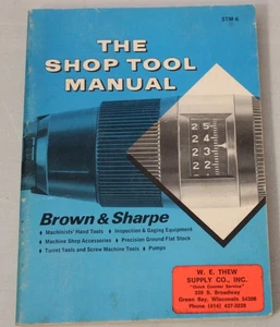 Brown & Sharpe The Shop Werkzeughandbuch Maschinisten Katalog STM-6 7/1972 - Bild 1 von 5