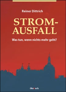 Stromausfall: Was tun, wenn nichts mehr geht? Ökobuch Verlag / Neuauflage 2022 - Picture 1 of 1