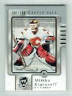 06-07 UD Upper Deck The Cup  Miikka Kiprusoff  /249