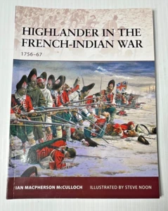 Highlander in the French-Indian War 1756-67 by Ian Macpherson McCulloch - Picture 1 of 2