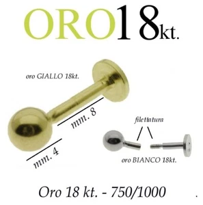 Piercing body TRAGO 8mm CORPO LABRET LABBRO ORECCHIO in ORO 18kt. GOLD - Foto 1 di 17