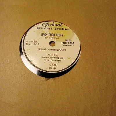Blues 78 JIMMY WITHERSPOON Back Door Blues/ The Last Mile FEDERAL 12138 - Image 1 of 4