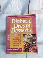 Diabetic Dream Desserts: 101 Simple and Delicio... by Woodruff, Sandra Paperback