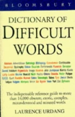 Bloomsbury Dictionary of Difficult Words by Laurence Urdang - Image 1 of 1