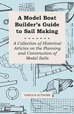 A Model Boat Builder's Guide to Sail Making - A Collecti (Paperback) (UK IMPORT)