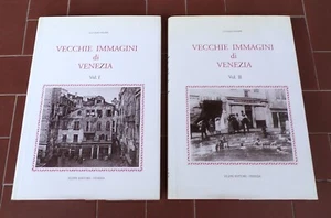 Luciano Filippi VECCHIE IMMAGINI DI VENEZIA Vol I + Vol II FIRMATI E NUMERATI - Picture 1 of 3