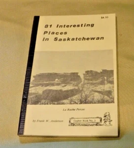 81 INTERESTING PLACES IN SASKATCHEWAN BY FRANK ANDERSON GOPHER BOOK NO 3 - Picture 1 of 9