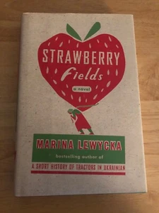 Strawberry Fields by Marina Lewycka, Hardcover, 1st/1st - Picture 1 of 5