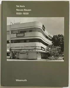 TEL AVIV: Neues Bauen 1930-1939 by Irmel Kamp-Bandau, Pe'era Goldman - Picture 1 of 1