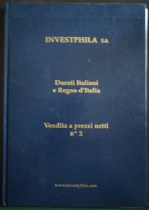 catalogo asta Investphila sa - ducati Italiani e regno d'Italia (2005) - Picture 1 of 1