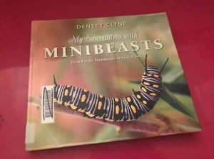 My Encounters With Minibeasts From Purple Moonbeams To Itchy Cows Densely Clyne - Picture 1 of 13