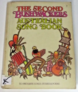The Second Bushwackers Australian Song Book, 50 Favourite Songs, Stories & Poems - Picture 1 of 8