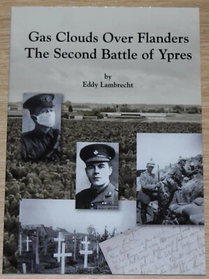 GAS ATTACKS YPRES WW1 Western Front First World War NEW German Army Poison Gas