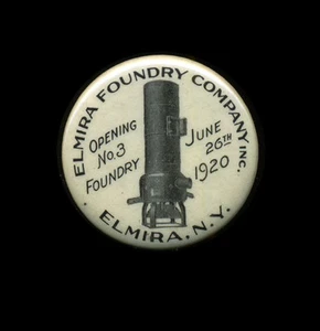 Uncommon 1920 Celluloid Pinback, Elmira Foundry Co No 3, Elmira, New York 1 1/4" - Picture 1 of 2