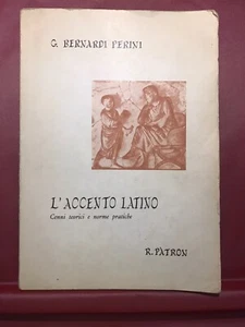 G. Bernardi Perini L’Acento Latino R. Cartuche Bologna 1964 - Imagen 1 de 1