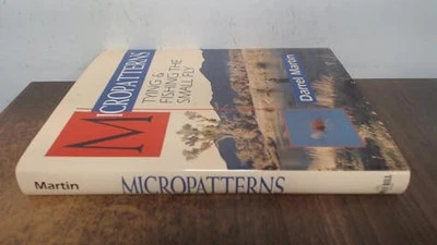 Micropatterns: Tying and Fishing the Small Fly by Martin, Darrel Hardback Book - Image 1 of 2