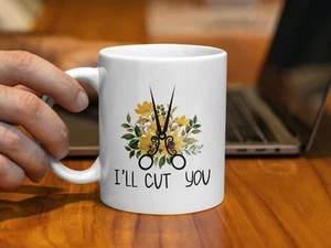 Funny Barber Gifts I'll Cut You Hairdresser Coffee Cup Beautician Gift Idea Hair - Picture 1 of 7