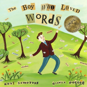 Roni Schotter The Boy Who Loved Words (Gebundene Ausgabe)