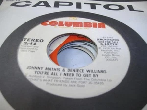 Soul Promo 45 JOHNNY MATHIS & DENIECE WILLIAMS You're All I Need To Get By on Co - Picture 1 of 1