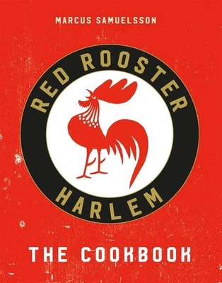 NEW The Red Rooster Harlem Cookbook, Hardcover Book by Marcus Samuelsson - Image 1 of 4