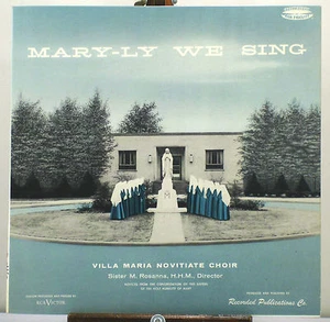 10" 33 RPM MONO LP - RCA 30M-80091 - VILLA MARIA NOVITIATE CHOIR MARY-LY WE SING - Picture 1 of 4
