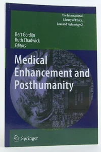 Medical Enhancement and Posthumanity (Ethics, Law & Tech.) 2010 Near Fine Copy - Imagen 1 de 6