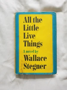 Wallace Stegner All the Little Live Things 1st Ed Viking 1967 California Life HC - Imagen 1 de 7