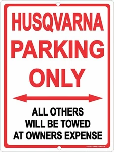 Husqvarna PARKING ONLY Sign 9"x12" METAL Motorcycle Signs - Picture 1 of 3