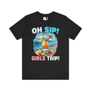 Girls Trip Unisex Tee, Fun Vacation T-Shirt, Sip Drink Design Gift, Vacation - Bild 1 von 45