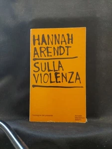 Sulla Violenza - Hannah Arendt - Mondadori 1971 - Imagen 1 de 1