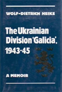 THE UKRAINIAN DIVISION "GALICIA" 1943-45 A MEMOIR - Picture 1 of 1
