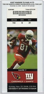Kurt Warner TD PASS #173 TIES JOE NAMATH 2008 Cardinals Giants 11/23 Full Ticket - Image 1 of 4