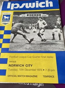 Ipswich Town v Norwich City League Cup Qtr Final Replay Programme 10/12/74 - Picture 1 of 1