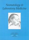 Neonatology and Laboratory Medicine by Green, Anne 0902429418 FREE Shipping