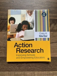 Action Research : Improving Schools and Empowering Educators by Craig A. Mertler - Imagen 1 de 7