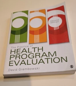 The Practice of Health Program Evaluation 2nd ed, by D. Grembowski, SAGE pb 2016 - Bild 1 von 3
