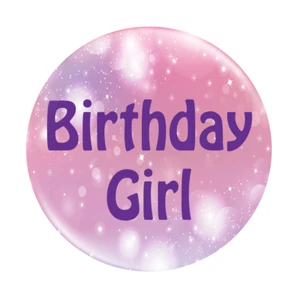Birthday Girl Button Badge 32mm (1.25") Happy Birthday - Picture 1 of 3