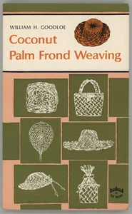 COCONUT PALM FROND WEAVING Book How To William H. Goodloe Tuttle - Picture 1 of 2