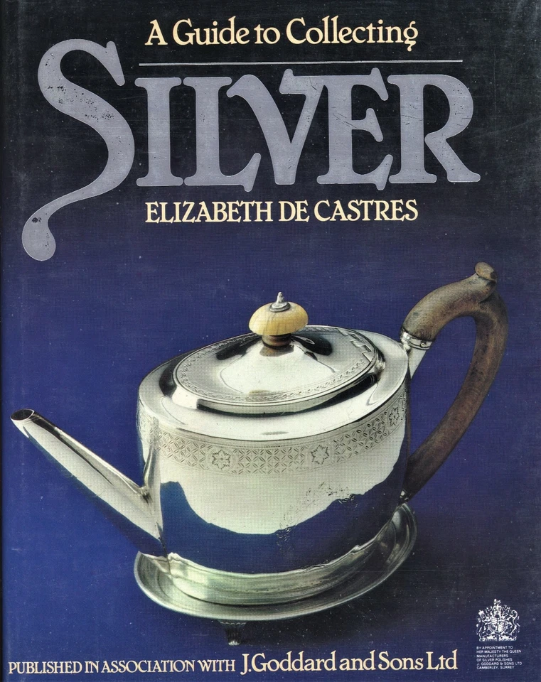 Collecting Antique Silver incl Plated Sheffield - Types Periods Hallmarks / Book - Image 1 of 1