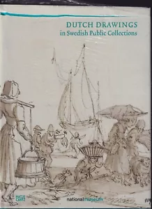 DUTCH DRAWINGS IN SWEDISH PUBLIC COLLECTIONS: Volume II (2018 HC){D1} - Picture 1 of 3