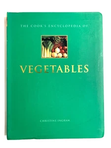 Libro de cocina The Cooks Encyclopaedia Of Vegetables de Christine Ingram en rústica en muy buena condición - Imagen 1 de 4