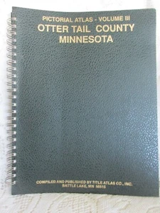Pictorial Atlas of Otter Tail County Minnesota 1991 Plat Book Volume 3 - Picture 1 of 3