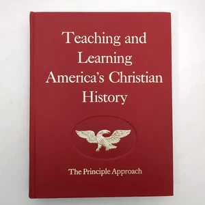 Teaching and Learning America's Christian History Homeschool Hardcover Book 1980 - Picture 1 of 23