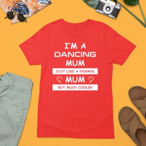 I M A DANCING MUM T-shirt Happy Mother's Day Family Mama Kids Love Mom Gifts - Picture 1 of 22
