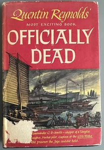 Officially Dead Commander CD Smith QUENTIN REYNOLDS 1945 1ST ED WW2 Japanese POW - Picture 1 of 10