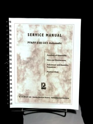 PFAFF 230 332 Automatic Sewing Machine SERVICE Manual Reprint SPIRAL Bound - Image 1 of 4