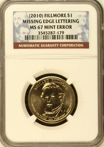 2010 Fillmore $1 Missing Edge Lettering NGC MS 67 Mint Error          BX4-16,17 - Picture 1 of 6