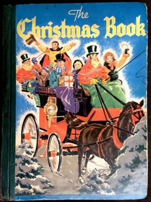 THE CHRISTMAS BOOK ~ 1940’s Treasury Stories Poems Carols Children’s Book - Image 1 of 4