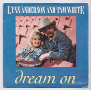 (AA899) Lynn Anderson & Tam White, Dream On - 1990 - 7" vinyl - Picture 1 of 2